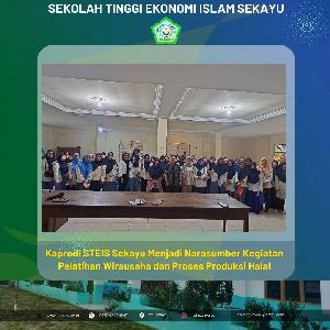 Kaprodi STEIS Sekayu Menjadi Narasumber Kegiatan Pelatihan Wirausaha dan Proses Produksi Halal
