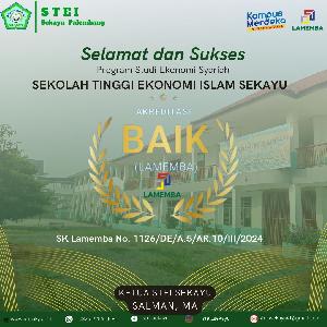 Prodi Ekonomi Syariah STEI Sekayu Terakreditasi BAIK