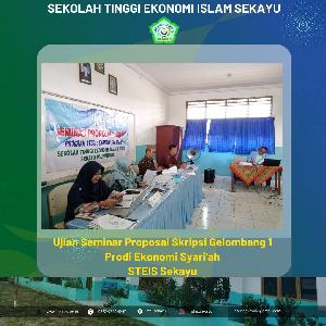 Ujian Seminar Proposal Skripsi Gelombang 1 STEIS Sekayu